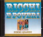 Ricchi E Poveri CD Dimmi Quando, 2000 tot heden, Zo goed als nieuw, Verzenden