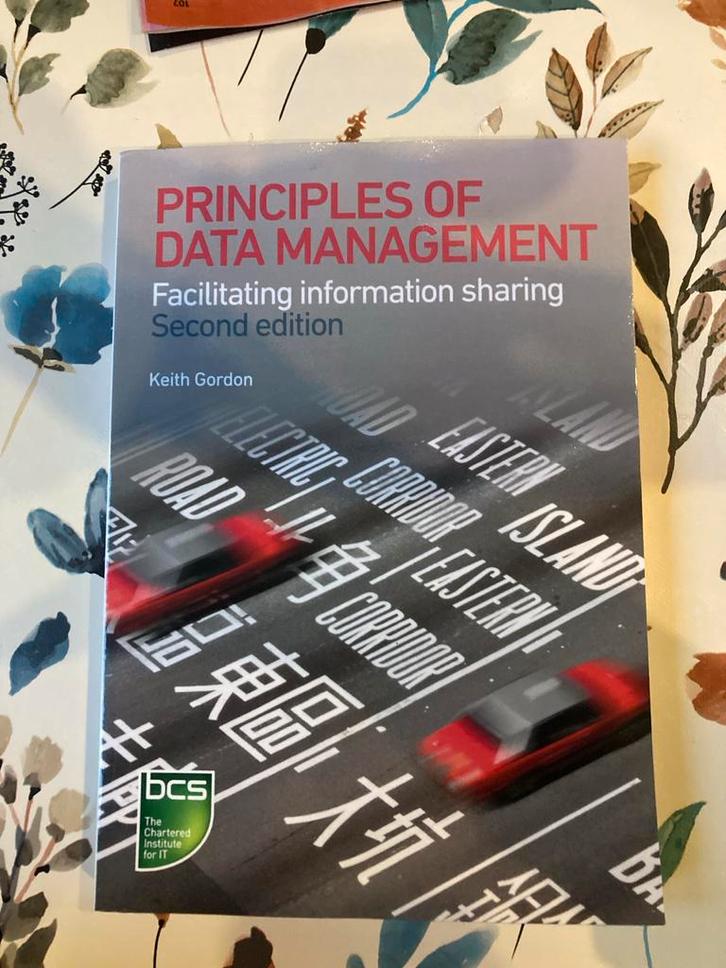 Principles of Data Management - Keith Gordon, Boeken, Economie, Management en Marketing, Zo goed als nieuw, Management, Ophalen of Verzenden