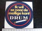 sticker drum logo ik wil ze naar de mollige kant shag tabak, Verzamelen, Ophalen of Verzenden, Zo goed als nieuw, Merk