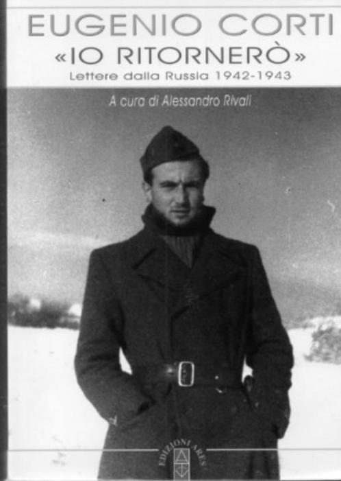 Io Ritornero Eugenio Corti Lettere dalla Russia 1942-1943, Boeken, Taal | Overige Talen, Zo goed als nieuw, Non-fictie, Verzenden