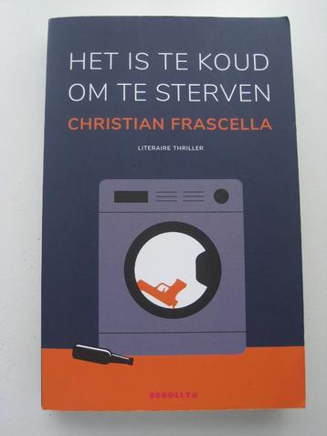 Christian Frascella – Het is te koud om te sterven beschikbaar voor biedingen