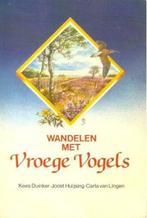 Wandelen met vroege vogels-Duinker-Huijsing-Van Lingen**, Ophalen of Verzenden, Zo goed als nieuw
