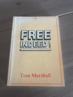 Free Indeed - Tom Marshall (1983), Ophalen of Verzenden, Gelezen, Christendom | Protestants