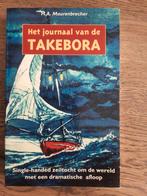 Het journaal van de Takebora - H.A. Maurenbrecher, Ophalen of Verzenden, Gelezen, Europa