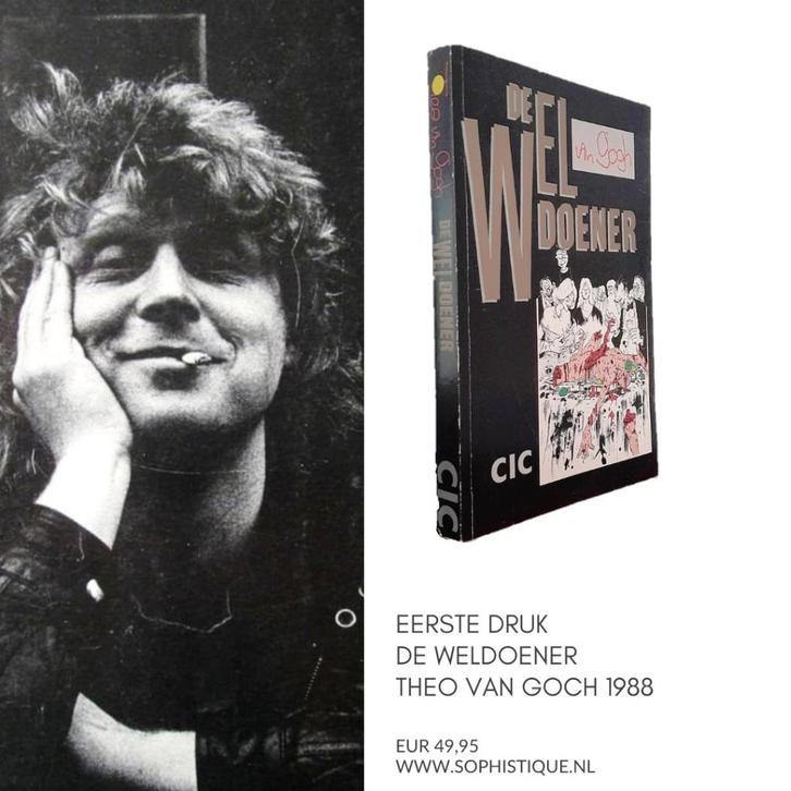 Eerste druk | De Weldoener Theo van Goch 1988 | EUR 49,95, Boeken, Literatuur, Zo goed als nieuw, Ophalen of Verzenden