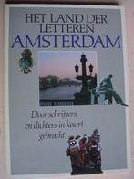 Het Land der Letteren Amsterdam- door schrijvers dichters, Boeken, Literatuur, Ophalen of Verzenden, Zo goed als nieuw, Nederland