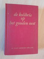 DE KOLIBRIE OP GOUDEN NEST Jo van Ammers-Kuller, Ophalen of Verzenden, Gelezen