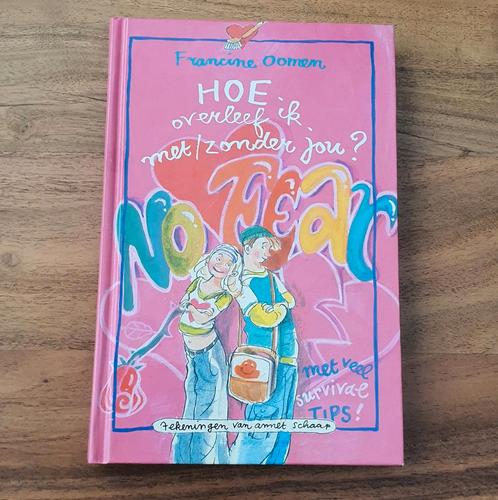 Francine Oomen - Hoe overleef ik met/zonder jou?, Boeken, Kinderboeken | Jeugd | 13 jaar en ouder, Gelezen, Fictie, Ophalen of Verzenden