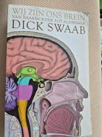 Wij zijn ons brein - Dick Swaab, Ophalen of Verzenden, Zo goed als nieuw, Functieleer of Neuropsychologie, Dick Swaab