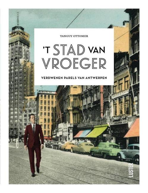 't stad van vroeger, Boeken, Geschiedenis | Stad en Regio, Zo goed als nieuw, 20e eeuw of later, Ophalen of Verzenden