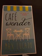 Max Lucado - Café Wonder, Boeken, Ophalen of Verzenden, Zo goed als nieuw, Max Lucado; Eric Newman; Candace Lee