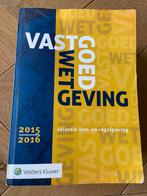 Vastgoed wetgeving 2015/2016 makelaar, Ophalen of Verzenden, Gelezen, Wolters Kluwer