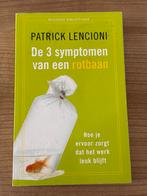 De 3 symptomen van een rotbaan - Patrick Lencioni, Boeken, Ophalen of Verzenden, Zo goed als nieuw, Management