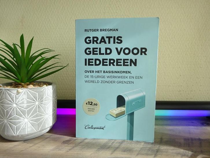 Rutger Bregman - Gratis geld voor iedereen, Boeken, Politiek en Maatschappij, Gelezen, Maatschappij en Samenleving, Nederland