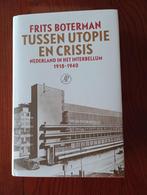 Boterman Tussen utopie en crisis Nederland  interbellum, 20e eeuw of later, Europa, Ophalen of Verzenden, Zo goed als nieuw