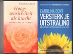 Carolina Bont Hoogsensitiviteit & werkboek & versterk, Boeken, Ophalen of Verzenden, Gelezen, Spiritualiteit algemeen, Overige typen