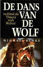 michael blake - de dans van de wolf, Boeken, Zo goed als nieuw, Nederland, Ophalen