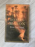 Daniel Mason - Een ver land, Ophalen of Verzenden, Zo goed als nieuw, Nederland