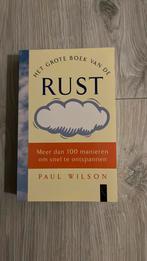P. Wilson - Het grote boek van de RUST, Boeken, Psychologie, Ophalen of Verzenden, Zo goed als nieuw, P. Wilson