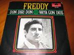 Freddy: Don Diri Don, Cd's en Dvd's, Vinyl Singles, Ophalen of Verzenden, Zo goed als nieuw, Pop, Single