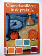 Olieverf schilderen in de praktijk - José M. Parramon, Hobby en Vrije tijd, Ophalen of Verzenden, Zo goed als nieuw, Olieverf