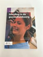 Inleiding in de gezondheidszorg - Derde druk, Boeken, Ophalen of Verzenden, Gamma, Zo goed als nieuw, HBO
