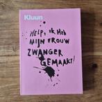 Boek | Help, ik heb mijn vrouw zwanger gemaakt - Kluun, Ophalen of Verzenden, Zo goed als nieuw, Zwangerschap en Bevalling