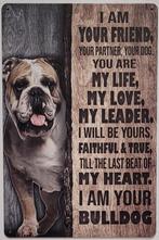 Bulldog i am your friend tekst reclamebord van metaal deco