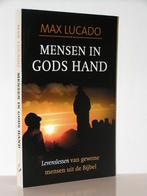 Max Lucado - Mensen in Gods hand, Ophalen of Verzenden, Zo goed als nieuw, Christendom | Protestants