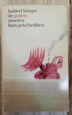 433 ..De goden moeten hun getal hebben : Hubert lampo, Boeken, Ophalen of Verzenden