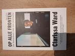 Clarissa Ward - Op alle fronten, Maatschappij en Samenleving, Ophalen of Verzenden, Wereld, Clarissa Ward