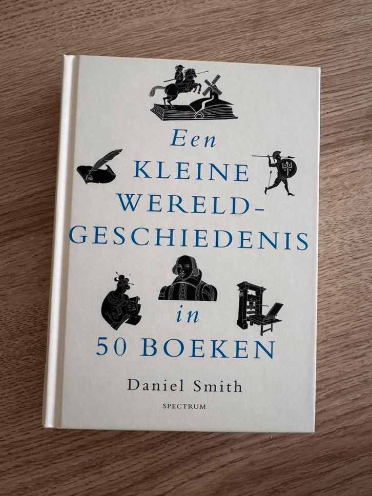 Daniel Smith - Een kleine wereldgeschiedenis in 50 boeken, Boeken, Overige Boeken, Zo goed als nieuw, Ophalen of Verzenden