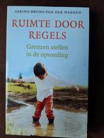 Ruimte door Regels - Grenzen stellen in de opvoeding, Ophalen of Verzenden, Nieuw