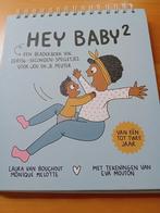 Laura Van Bouchout - Hey Baby: van één tot twee jaar, Ophalen of Verzenden, Zo goed als nieuw, Laura Van Bouchout; Monique Melotte