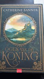 Catherine Banner - Ogen van de koning. Harde kaft., Boeken, Ophalen of Verzenden, Zo goed als nieuw, Catherine Banner