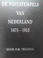 De poststempels van Nederland 1676-1915 Vellinga filatelie, Boeken, Gelezen, Ophalen of Verzenden