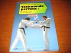 Taekwondo perfect 1 (220), Boeken, Ophalen of Verzenden, Zo goed als nieuw, Vechtsport