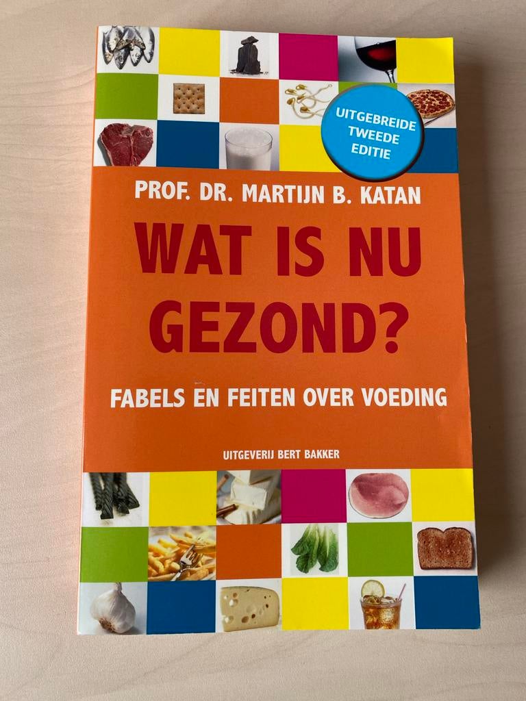 Wat is nu gezond? Fabels en feiten over voeding, Ophalen of Verzenden, Gelezen, Dieet en Voeding