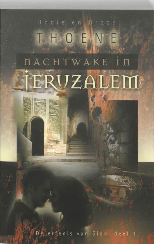 Nachtwake in Jeruzalem / B&B Thoene (Erfenis v.Sion 1), Boeken, Ophalen of Verzenden, Gelezen, Christendom | Protestants