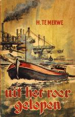 Uit het roer gelopen - H te Merwe - Zondagsschool, Verzenden, Gelezen, H te Merwe