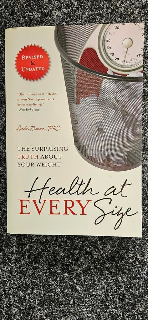 Health at Every Size - Linda Bacon, Ophalen of Verzenden, Zo goed als nieuw