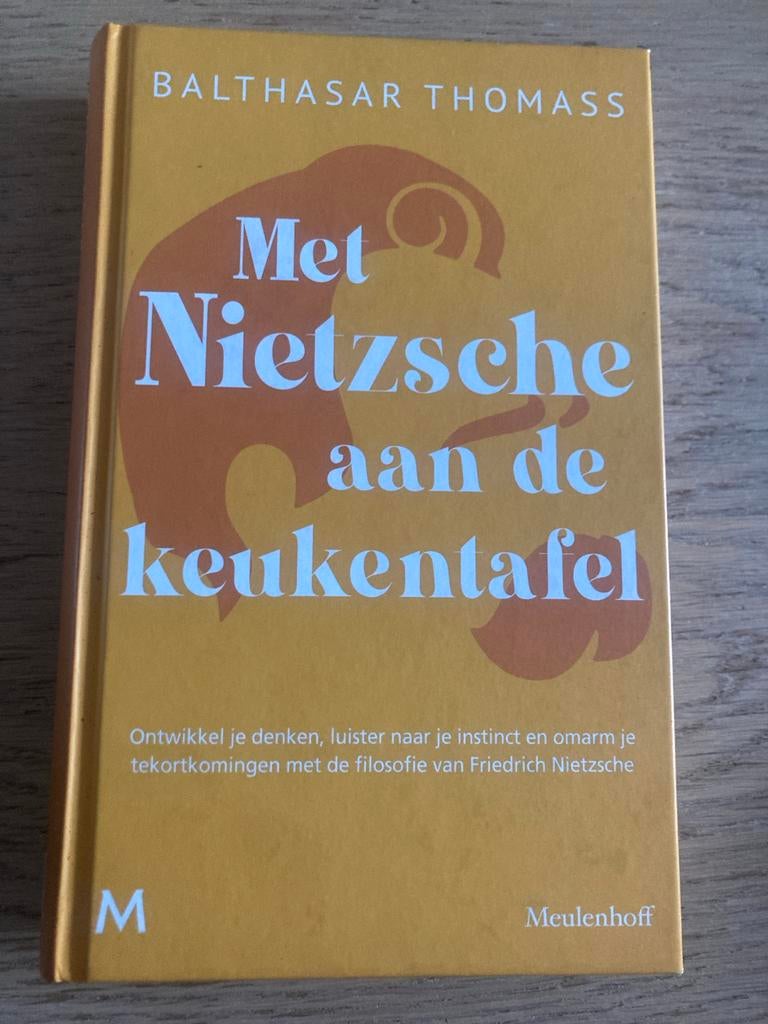 Met Nietzsche aan de keukentafel - Balthasar Thomass, Ophalen of Verzenden, Zo goed als nieuw, Wijsbegeerte of Ethiek