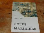 Korps Mariniers 1665-1965 (Nederlands Korps Mariniers), Ophalen of Verzenden, Marine, Nederland, Boek of Tijdschrift