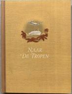 Douwe Egberts Reisalbums: Naar De Tropen [1949], Ophalen of Verzenden, Gelezen, Plaatjesalbum