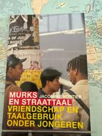 Murks en Straattaal, Jacomine Nortier, Ophalen of Verzenden, Alpha, WO