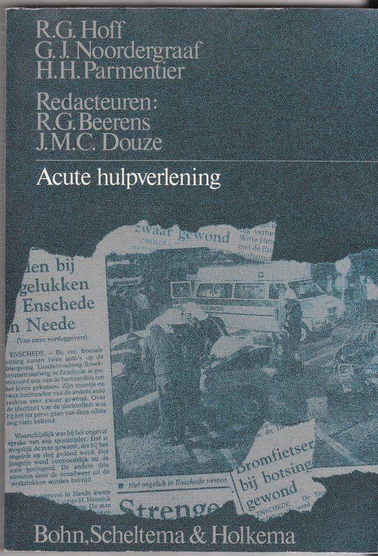 Acute hulpverlening [3179]  [BoScst], Ophalen of Verzenden, Alpha, Zo goed als nieuw, R. G. Hoff