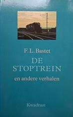 F.L. Bastet - De stoptrein en andere verhalen, Ophalen of Verzenden, Zo goed als nieuw, Nederland