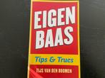 Eigen Baas - Tijs van den Boomen, Ophalen of Verzenden, Zo goed als nieuw, Management