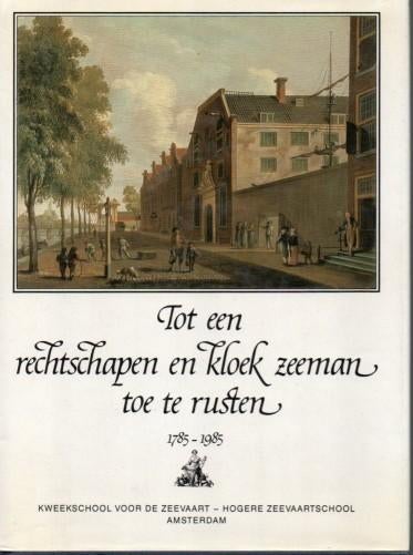 Boek: Tot een rechtschapen en kloek zeeman toe te rusten, Ophalen of Verzenden, Zo goed als nieuw, Boek of Tijdschrift